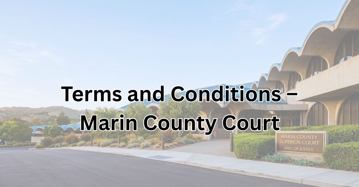 Terms-and-Conditions-Marin-County-Court